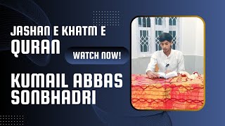 Jashne Khatme Qurane Karim || Kumail Abbas Sonbhadri || Bangalore || #kumailabbasonbhadri