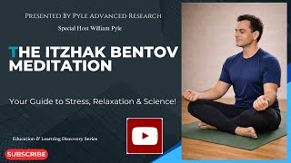 The Complete Itzhak Bentov Meditation Steps 1-5 🧠✨Updated!