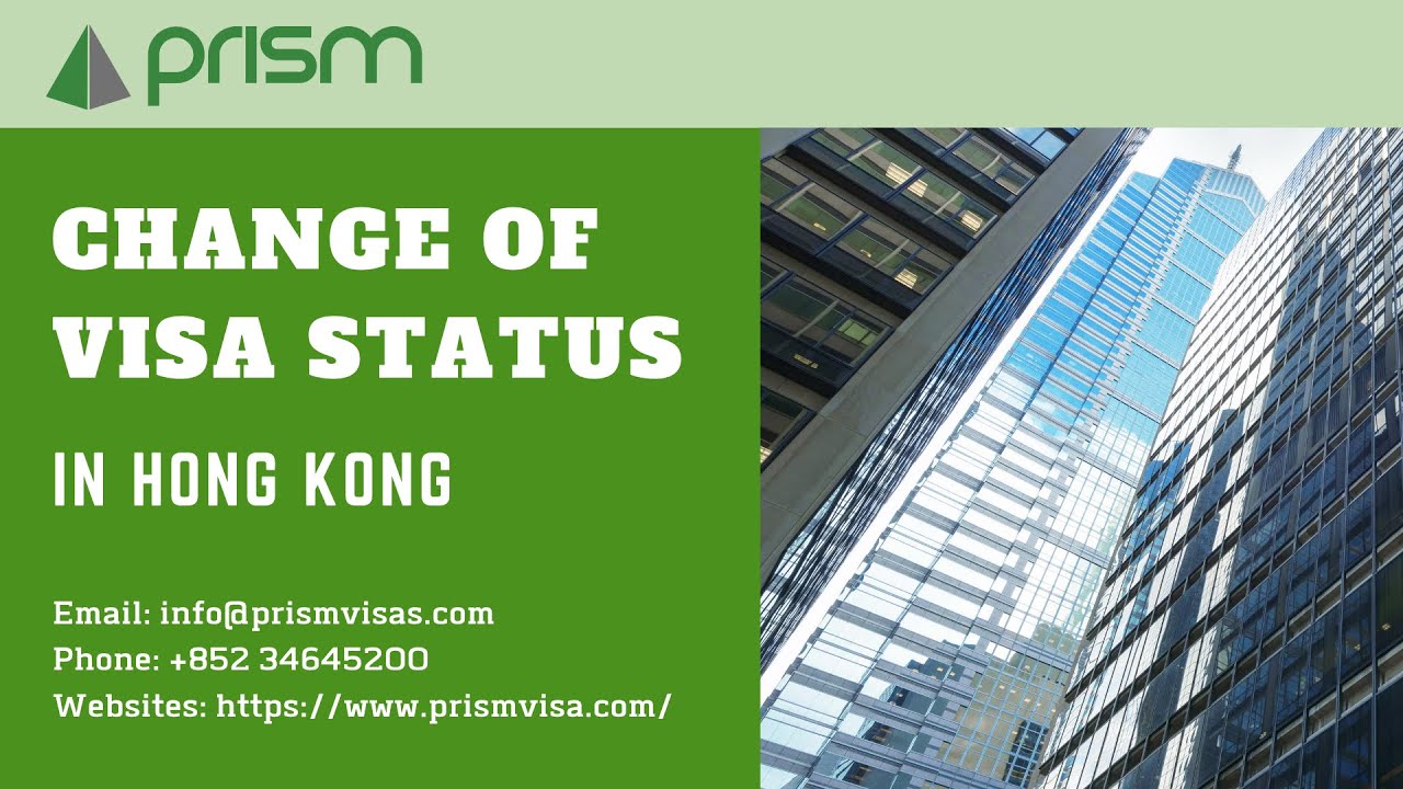 Change Of Visa Status In Hong Kong (HK) | Employment Visa, Dependant ...