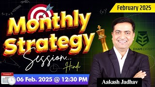 Monthly Strategy Session || February 2025 || Aakash Jadhav