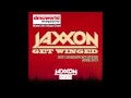 JAXXON - GET WINGED - Out Now On Beatport