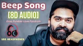 Beep Song [8D AUDIO] Simbu Feat Anirudh (Unreleased Audio) Use Headphones