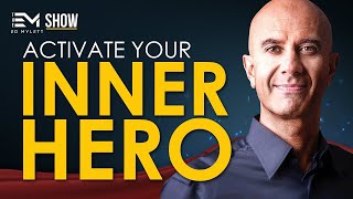 Become The HERO Of Your Life & Unleash Your FULL POTENTIAL w/ Robin Sharma