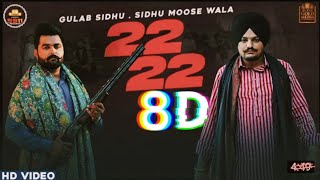 22 22 (8D AUDIO) Gulab Sidhu : Sidhu Moose Wala