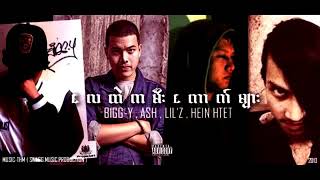 ေလထဲကမီးေတာက္မ်ား - Bigg-Y, ASH, Lil-Z, Hein Htet