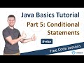 [5/9] Java Basics Tutorial – Conditional Statements