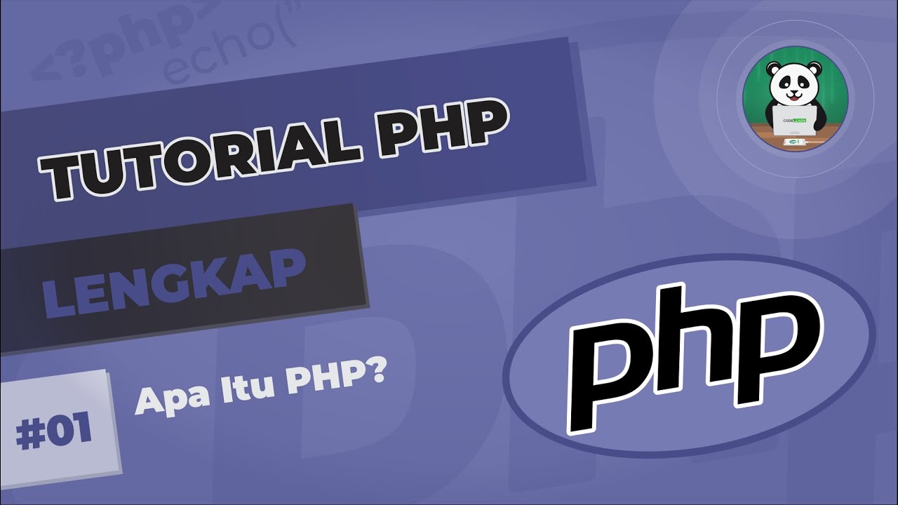 Belajar PHP#1 : Apa Itu PHP? - YouTube