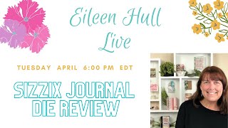 Eileen Hull Sizzix Journal Dies Review