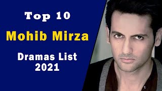 Top 10 Best Mohib Mirza Drama Serial List || Mohib Mirza dramas || Pakistan drama || Neeli Zinda Hai