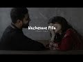 Nachesave Pilla ( Slowed & Reverd ) | Slowfy Tunes