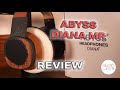 These Headphones Cost More Than My First Car | Abyss Diana MR Review