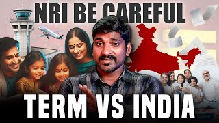 அதிகரிக்கும் NRI தேடல் | காரணம் என்ன தெரியுமா | Term vs India Real Truths | TP