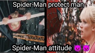 Spider-Man protect man ❤️ Spider-Man attitude 👿👿 see the end veido