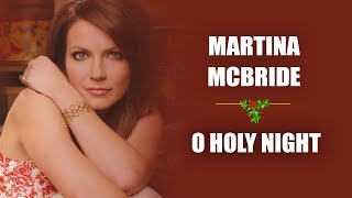 Martina McBride - O Holy Night (Fireplace Video - Christmas Songs)