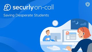 Securly On-Call: Saving Desperate Students