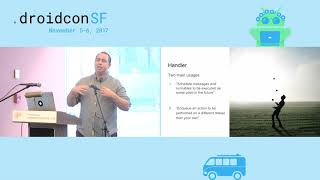 droidcon SF 2017 - Looper.loop() - Understanding Android's Message Queue