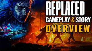 Replaced: Complete Story and Gameplay Overview!