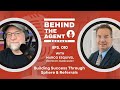 Behind the Agent Podcast: Eps. 010- Building Success Through Sphere & Referrals with Marco Esquivel