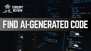 How to Find AI-Generated Code in Java, Python, C++ & More | Codespy