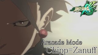 チップ=ザナフ Arcade Mode ※ 会話あり戦闘のみ【GUILTY GEAR Xrd REV 2 】