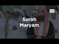 Muhammad Al-Luhaidan - Heart Touching Recitation - Surah Maryam | Ramadan 2019 | Bangla Translation