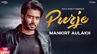 Purje - Mankirt Aulakh Ft. DJ Flow | DJ Goddess | Singga | Sukh Sanghera | New Punjabi Songs 2019