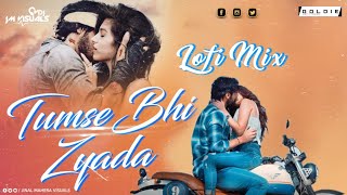 Tum Se Bhi Zyada Tumse Pyaar Kiya | Lofi Mix DJ Goldie