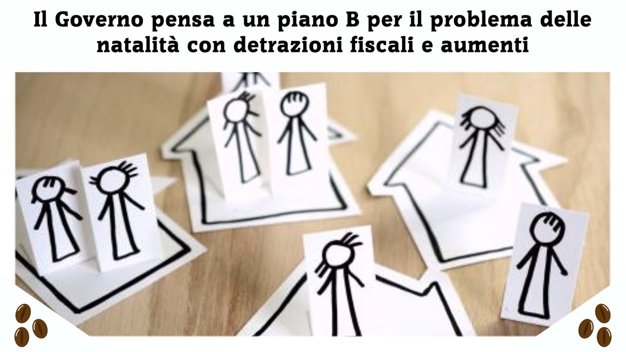 Il Governo Pensa A Un Piano B Per Il Problema Delle Natalità Con ...