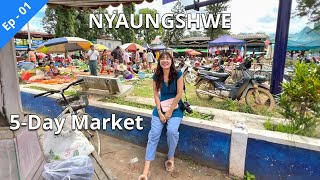 [EngSub] 🇲🇲 Visiting to Nyaung Shwe 5-DAY Market