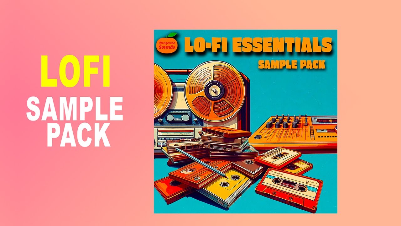 Discover Lofi Essentials Sample Pack Youtube