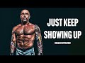 JUST SHOW UP - Motivational Speech (Joe Rogan)