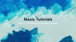 Phase 1 – Basic Essentials Setup (Part 2) | Maxis Web System