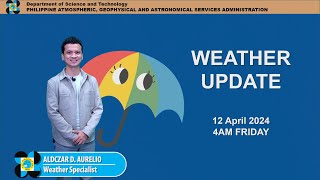 Public Weather Forecast issued at 4AM | April 12, 2024 - Friday
