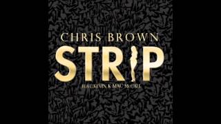 Chris Brown - Strip (feat. Kevin K-MAC McCall) (HQ)