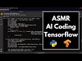 ASMR Coding: Learning Neural Networks with Tensorflow | typing | soft-spoken