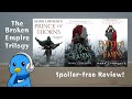 The Broken Empire Trilogy | Spoiler-Free Book Review