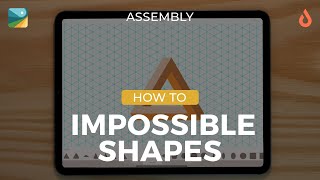 Drawing Impossible Shapes | Assembly by Pixite