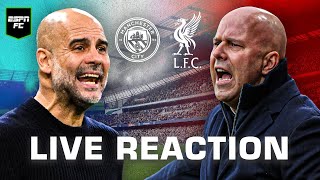 Man City vs. Liverpool LIVE REACTION! | ESPN FC