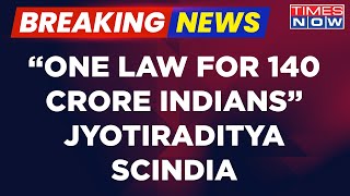 Breaking News: Jyotiraditya Scindia Talks On UCC, Says 'Only One Law For 140 Crore Indians'