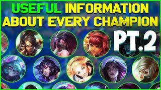 MORE Useful Information About EVERY League of Legends Champion! Pt.2