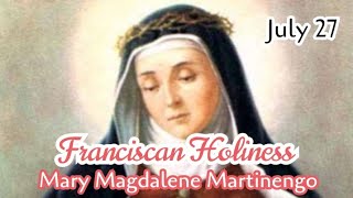 Franciscan Holiness: Bl. Mary Magdalene Martinengo (Second Order)