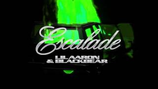 ESCALADE — lil aaron \u0026 blackbear