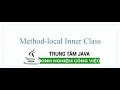 Java Cơ Bản - Method Local Inner Class