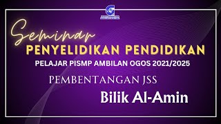 JSS (Bilik Al-Amin) - Seminar Penyelidikan Pendidikan Pelajar PISMP Ambilan Ogos 2021/2025