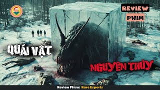 [Review Phim] Các Nhà Khảo Cổ Đã Khai Quật Một Sinh Vật Cổ Đại Khiến Cả Làng Mất Tích