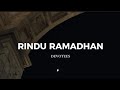 RINDU RAMADHAN | DEVOTEES