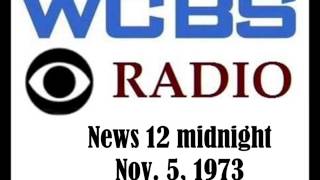 CBS RADIO NEWS AT 12 MIDNIGHT, NOV. 5, 1973