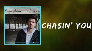 Morgan Wallen - Chasin' You (Lyrics)