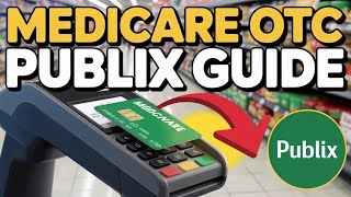 How to Use Medicare OTC Card at Publix – Grocery Payment Guide