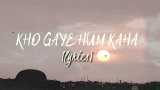 kho gaye hum kahan || unplugged cover song ||